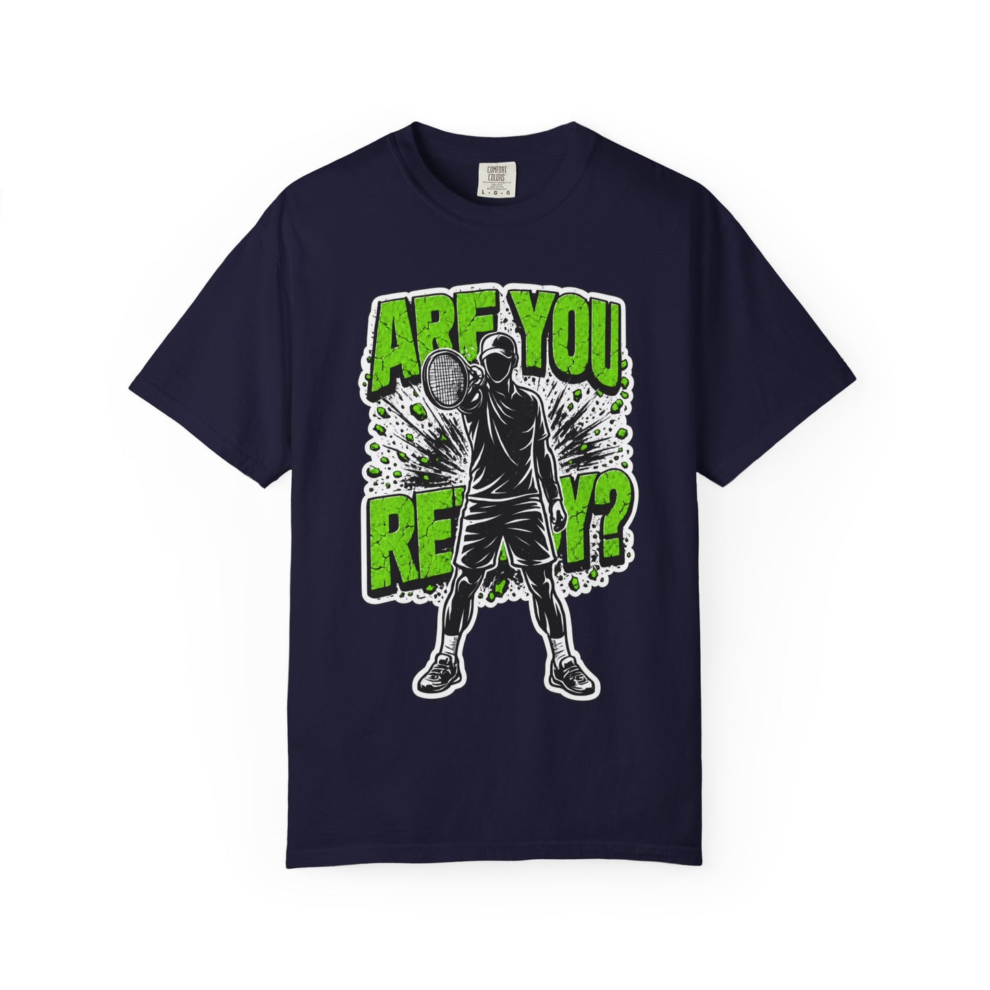 "Are You Ready?" Tennis Tee